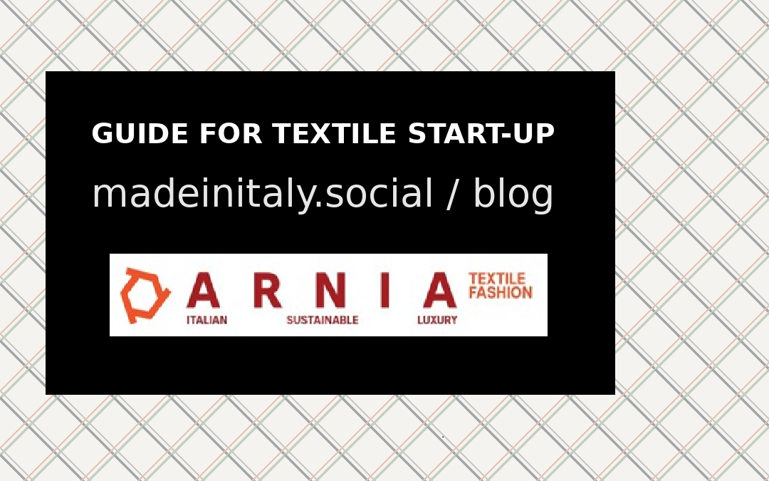 Black banner with the title 'GUIDE FOR TEXTILE START-UP' and subtitle 'madeinitaly.social / blog' above a white ARNIA textile fashion logo strip.